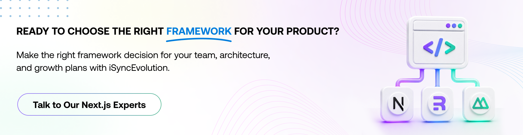 Next.js vs Remix vs Nuxt framework decision guide for CTOs